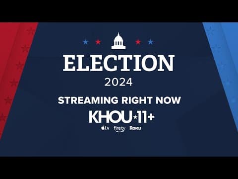 Live Election 2024 coverage: KHOU 11's post-Election Day coverage continues