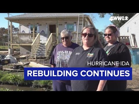 Ida rebuilding continues in Lafourche Parish