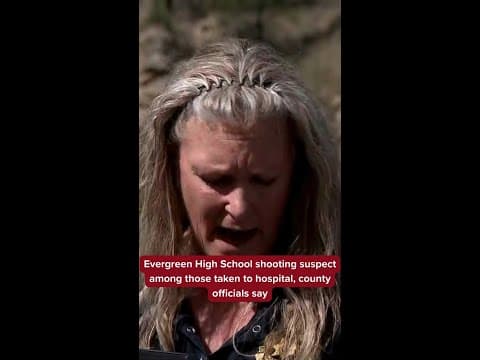 Colorado high school shooting suspect among those taken to hospital, sheriff's office says