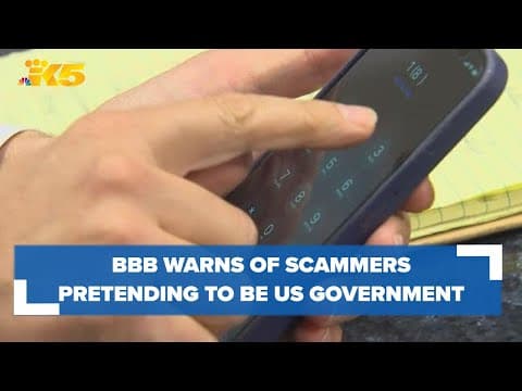 BBB of Washington: Scammers pretending to be government agencies