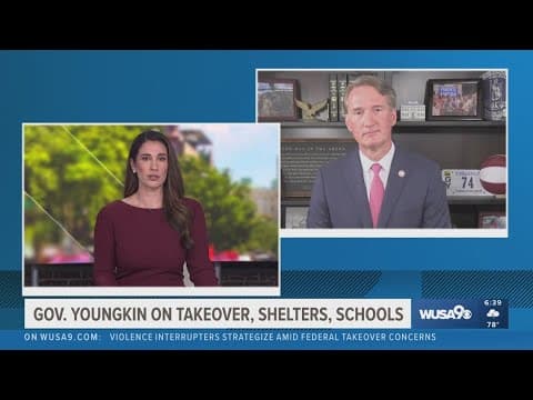 Virginia Gov. Youngkin talks about President Trump's takeover, calls DC 'extremely dangerous'