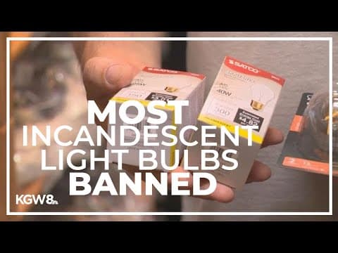 Stores now banned from selling most incandescent light bulbs
