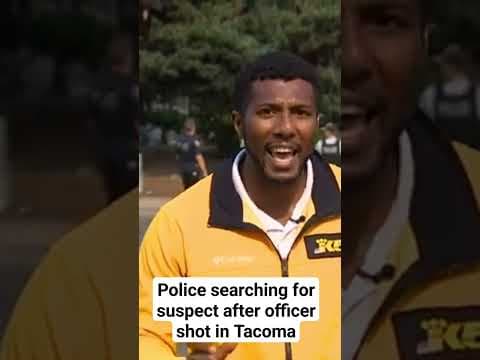 Suspect on the loose after officer shot in Tacoma