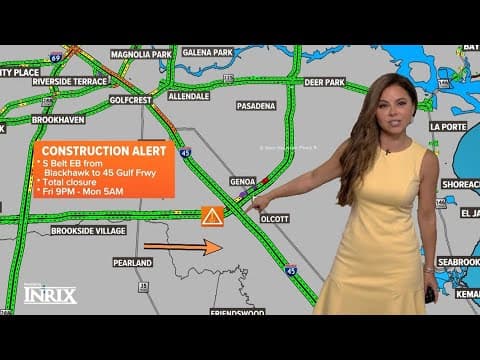 Houston traffic: Construction closures to be aware of this weekend
