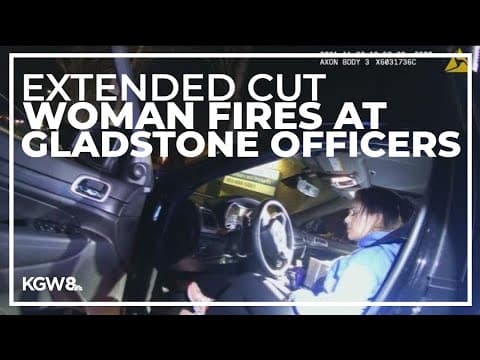 EXTENDED CUT: Video shows moment when woman fires at Gladstone officers