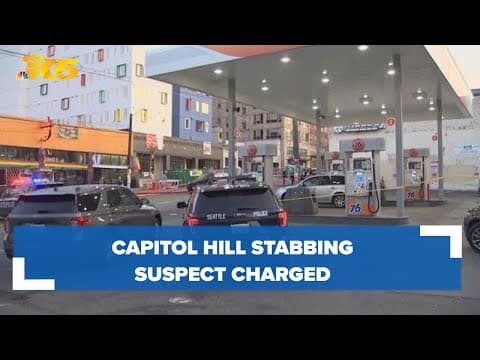 Suspect in Capitol Hill fatal stabbing charged with first-degree murder
