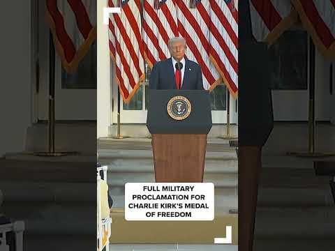 Trump Medal of Freedom | Full reading of the military proclamation for Charlie Kirk