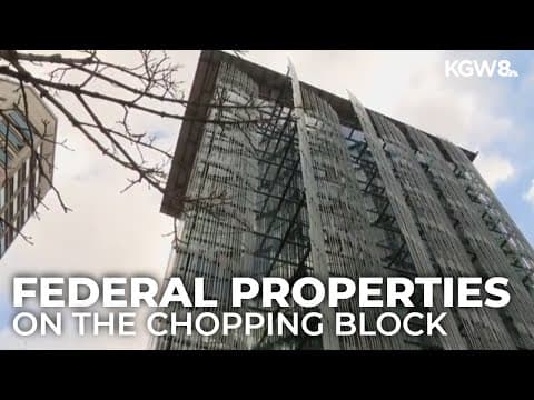 Federal properties in Oregon, Washington set to be sold off by Trump administration