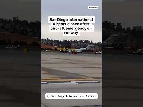 San Diego International Airport closed after aircraft emergency on runway
