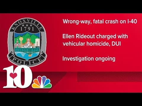 Woman charged with vehicular homicide, DUI following wrong-way, fatal crash in Knoxville