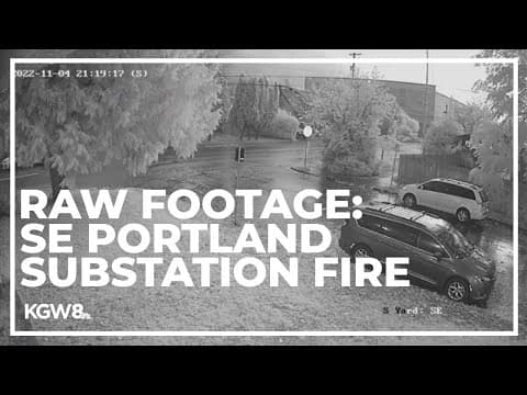 SE Portland substation fire left thousands without power Friday night