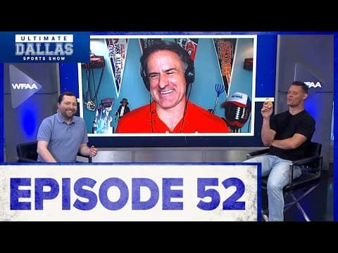 Ultimate Dallas Sports Show Episode 52 [FULL] | June 22, 2025