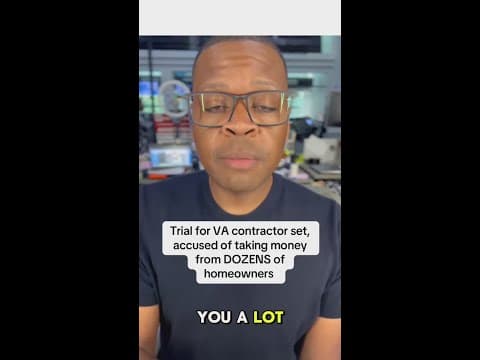 Trial set for VA contractor accused of taking money from homeowners