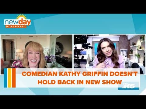 Comedian Kathy Griffin doesn't hold back in new show 'My Life on the PTSD List' - New Day NW