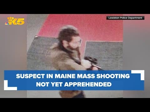 Suspect in Maine mass shooting still on the loose, death toll currently at least 16
