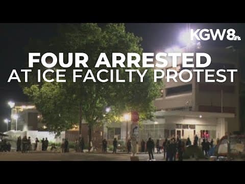 Police arrest four people during protest outside Portland ICE facility