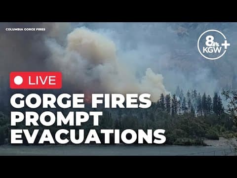 LIVE COVERAGE: Wildfires in the Gorge close highways, prompt evacuations