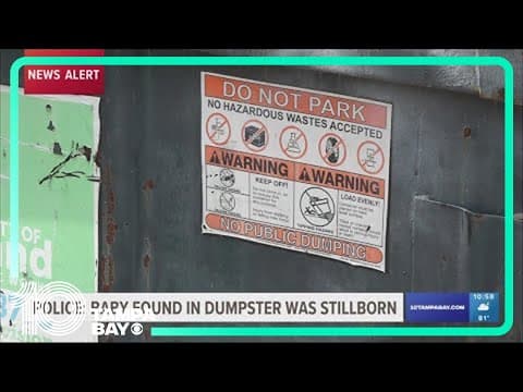 Police: Baby found in Lakeland dumpster was stillborn