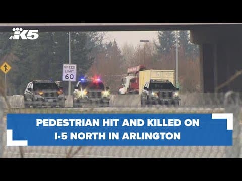 Woman hit and killed on I-5 N in Arlington