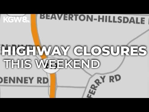 Section of Highway 217 southbound will be closed over the weekend