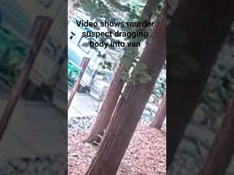 Surveillance video shows murder suspect drag body