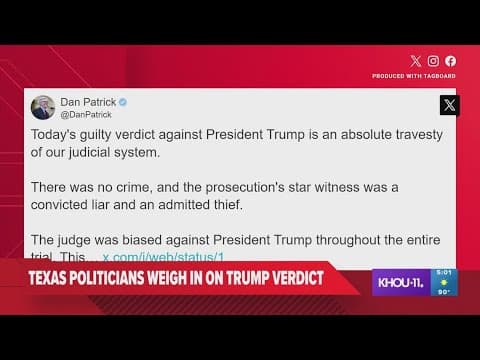 Texas lawmakers react to guilty verdict in former President Trump's hush money trial