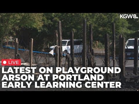 LIVE: Update on arson at Portland playground, potential bias crime