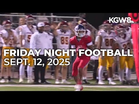 Friday Night Football: September 12, 2025