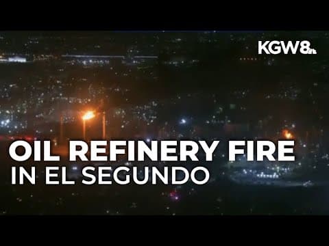 Fire breaks out at Southern California Chevron oil refinery; no injuries reported