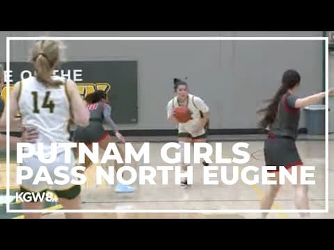 Putnam girls get past North Eugene in 1st round | Friday Night Hoops