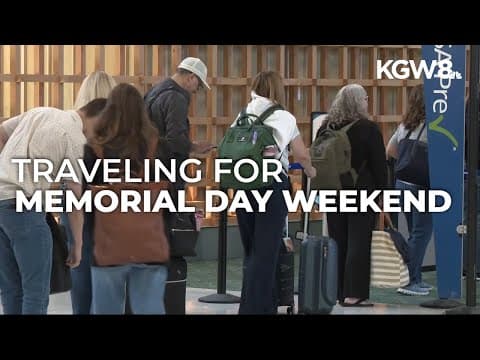 Portland airport braces for Memorial Day weekend travel