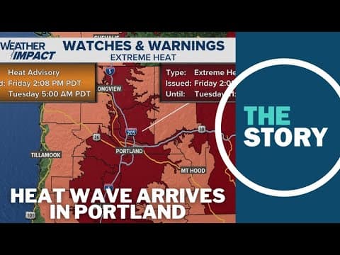 Portland under Extreme Heat Warning as temperatures stay near triple digits through the weekend