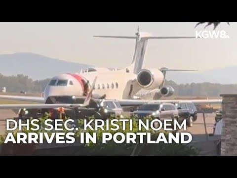 Homeland Security Secretary Kristi Noem arrives in Portland