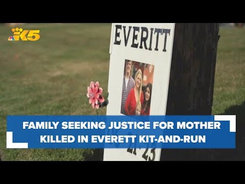 Family seeking justice for mother killed in Everett hit-and-run