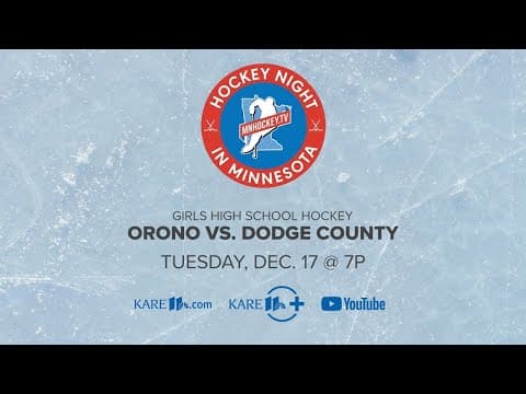 WATCH: Hockey Night in Minnesota | Dec. 17: Orono vs. Dodge County (Girls)