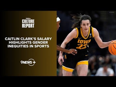 The Culture Report | Caitlin Clark's Salary Sparks Pay Gap Outrage