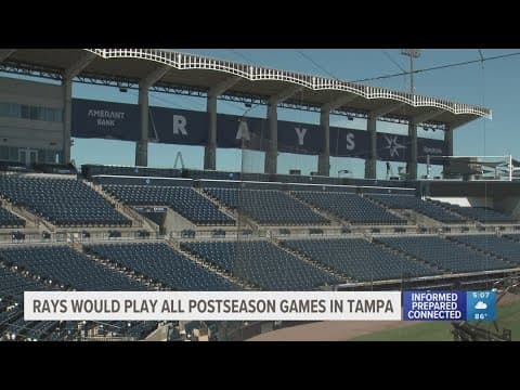 MLB confirms Tampa Bay Rays would play all postseason games inside Steinbrenner Field