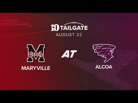 10Tailgate: Maryville takes on Alcoa for Week 1!
