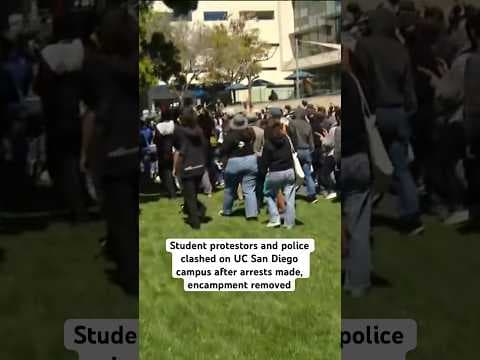 Student protestors and police clashed on UC San Diego campus after arrests made, encampment removed