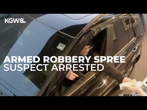 Police arrest suspect in at least 7 armed robberies in Southeast Portland