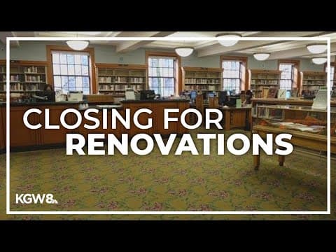 Multnomah County’s Central Library to shut down for major renovations