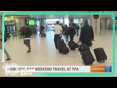 Memorial Day weekend travel expected to increase at TPA