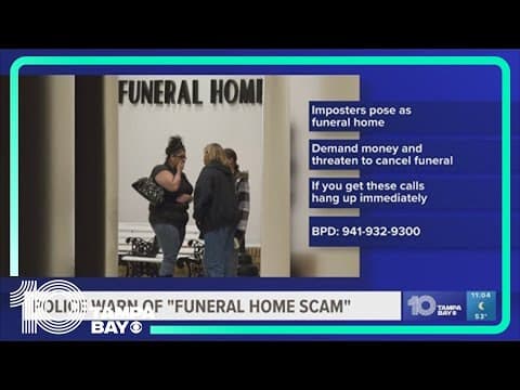 Bradenton police warn of 'funeral home scam'
