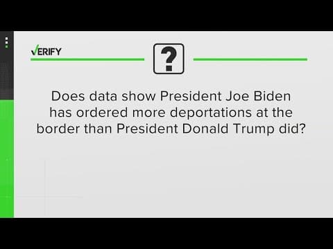 Has President Biden's administration deported more migrants than Trump's administration? | VERIFY
