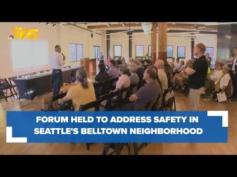 Forum held to address safety in Seattle's Belltown neighborhood