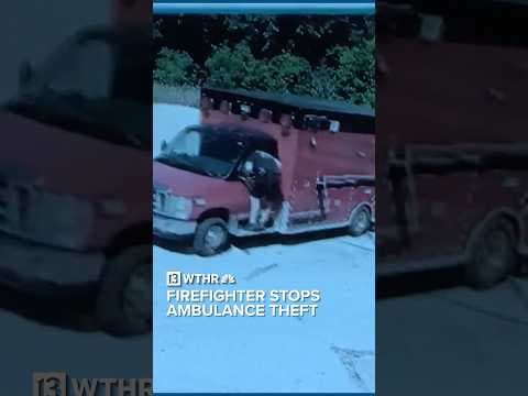 Ohio firefighter jumps in to stop ambulance theft