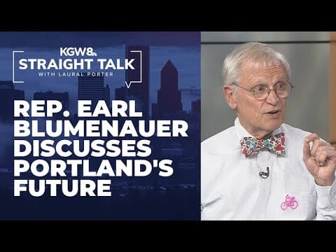 Rep. Earl Blumenauer weighs in on Portland's future