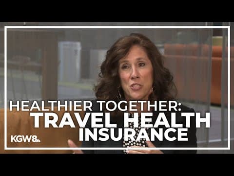 Don’t forget health insurance while you’re packing for that big summer trip