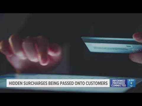 Hidden surcharges are being passed onto customers. Here's what to look for