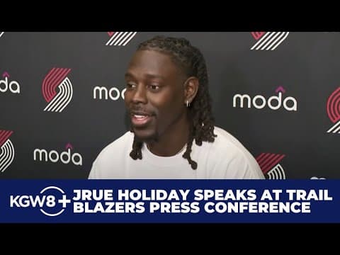 Jrue Holiday speaks at Portland Trail Blazers introductory press conference